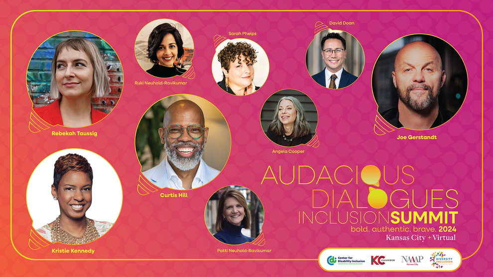 [image description: rectangle with fuschia to purple gradient background, Register Now September 26-27, 2024 for the Audacious Dialogues Inclusion Summit. Bold, authentic, brave 2024. Kansas City Missouri and virtual. Four small logos representing each collaborative organization putting on the Summit, Center for Disability Inclusion, D&I Consortium, KC Chamber, National Association of Asian American Professionals-KC.]